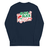 Slice, Slice, Baby Unisex Long Sleeve Tee