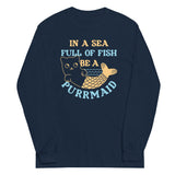 Be A Purrmaid Unisex Long Sleeve Tee