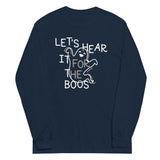 Let's Hear It For The Boos Unisex Long Sleeve Tee