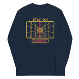Stay On Target Unisex Long Sleeve Tee