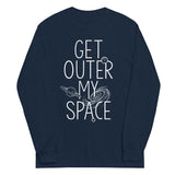 Get Outer My Space Unisex Long Sleeve Tee