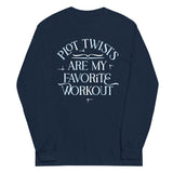 Plot Twists Are My Favorite Workout Unisex Long Sleeve Tee