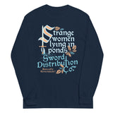 Strange Women Lying In Ponds Sword Distribution Co Unisex Long Sleeve Tee
