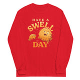 Have A Swell Day Unisex Long Sleeve Tee