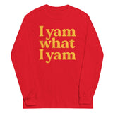 I Yam What I Yam Unisex Long Sleeve Tee