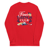 The Finer Things Club Unisex Long Sleeve Tee