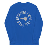 Because I Was Inverted Unisex Long Sleeve Tee