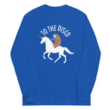 To The Disco Unisex Long Sleeve Tee
