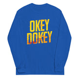 Okey Dokey Unisex Long Sleeve Tee