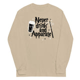 Never Drink And Apparate Unisex Long Sleeve Tee