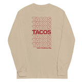 Tacos Tacos Tacos Unisex Long Sleeve Tee