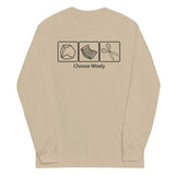 Choose Wisely Unisex Long Sleeve Tee