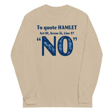 To Quote Hamlet Unisex Long Sleeve Tee