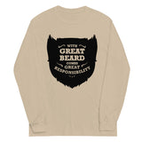 With Great Beard Comes Great Responsibility Unisex Long Sleeve Tee