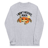 I Won't Hesitate, Beach Unisex Long Sleeve Tee