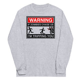 If Zombies Chase Us Unisex Long Sleeve Tee