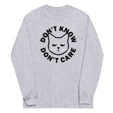 Don't Know Don't Care Unisex Long Sleeve Tee