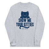 Show Me Your Kitties Unisex Long Sleeve Tee