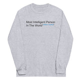 Most Intelligent Person in the World Citation Needed Unisex Long Sleeve Tee