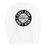 Can't Stop Won't Stop Unisex Long Sleeve Tee