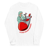 It's Not Rocket Surgery Unisex Long Sleeve Tee