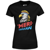 Meri-caaaaaw - Women's T-Shirt