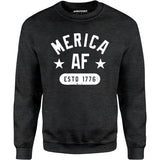 Merica AF - Unisex Sweatshirt
