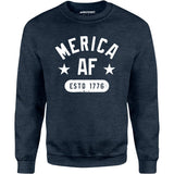 Merica AF - Unisex Sweatshirt