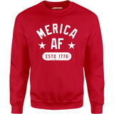 Merica AF - Unisex Sweatshirt