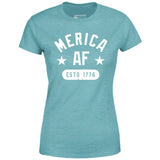 Merica AF - Women's T-Shirt
