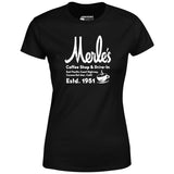 Merle's Coffee Shop Drive In - Corona Del Mar, CA - Vintage Restaurant - Women's T-Shirt