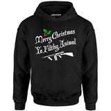 Merry Christmas Ya Filthy Animal - Unisex Hoodie