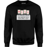 Mesa Theatre - Costa Mesa, CA - Vintage Movie Theatre - Unisex Sweatshirt