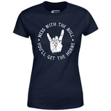 Mess With the Bull You'll Get the Horns - Women's T-Shirt