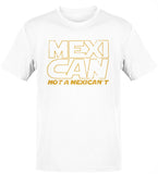 Mexi Can Not A Mexican't Old School Tee