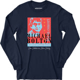 Michael Bolton in Concert - Office Space Parody - Long Sleeve T-Shirt