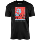 Michael Bolton in Concert - Office Space Parody - Unisex T-Shirt