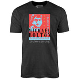 Michael Bolton in Concert - Office Space Parody - Unisex T-Shirt
