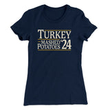 Turkey & Mashed Potatoes 2024 Funny Thanksgiving Women's T-Shirt