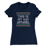 This Is My Gay Apparel Women's T-Shirt