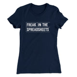 Freak In The Spreadsheets Funny Women's T-Shirt