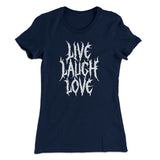 Death Metal Live Laugh Love Funny Women's T-Shirt