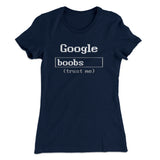 Google Boobs Trust Me Women's T-Shirt