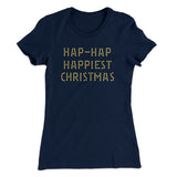 Hap-Hap Happiest Christmas Women's T-Shirt