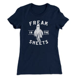 Freak In The Sheets Women's T-Shirt