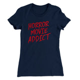 Horror Movie Addict Women's T-Shirt