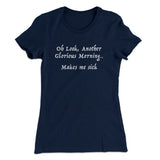 Another Glorious Morning Women's T-Shirt