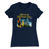 House On Haunted Hill Women's T-Shirt