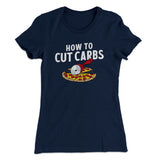 How To Cut Carbs (Pizza) Women's T-Shirt
