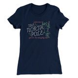 The North Pole Strip Club Women's T-Shirt